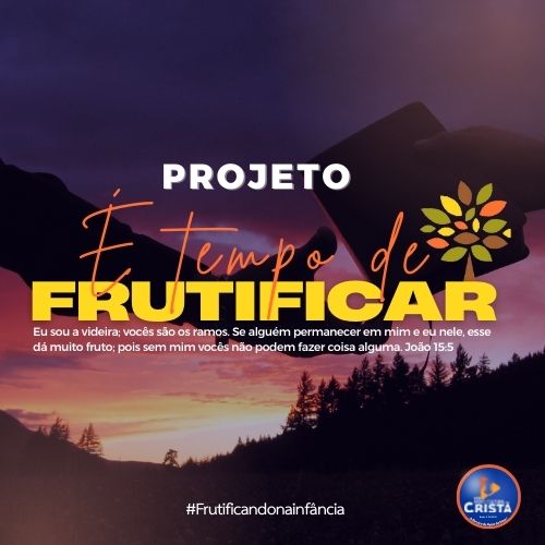 Projeto É Tempo de Frutificar